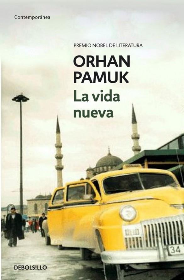 LA VIDA NUEVA | 9788483469613 | PAMUK,ORHAN