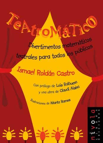 TEATROMÁTICO | 9788495599254 | ROLDÁN CASTRO, ISMAEL