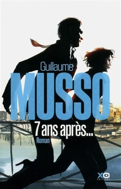 7 ANS APRES | 9782845635234 | MUSSO, GUILLAUME