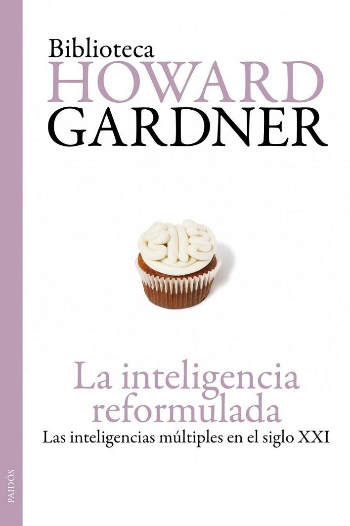 LA INTELIGENCIA REFORMULADA | 9788449324185 | HOWARD GARDNER