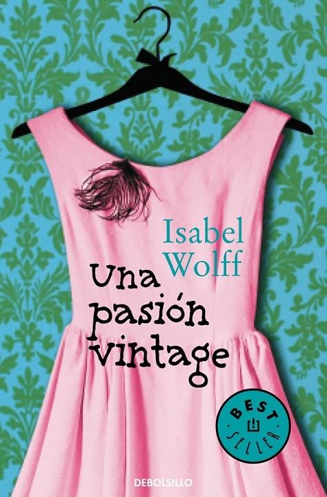 UNA PASIÓN VINTAGE | 9788490322680 | WOLFF,ISABEL