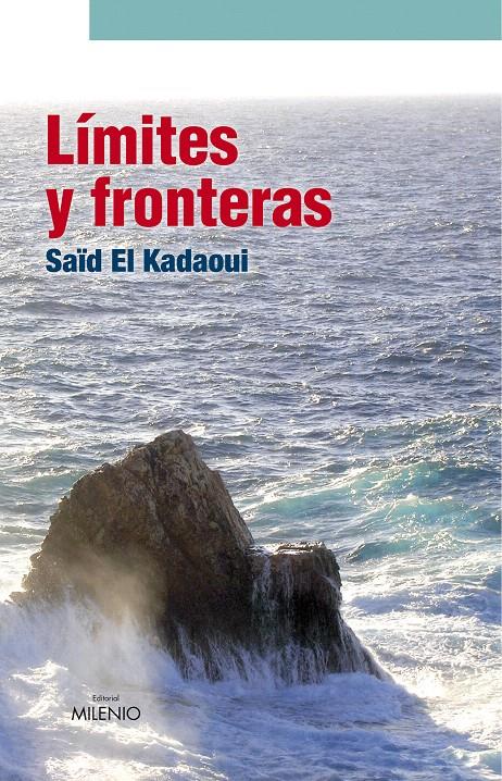 LÍMITES Y FRONTERAS | 9788497432597 | EL KADAOUI MOUSSAOUI, SAÏD