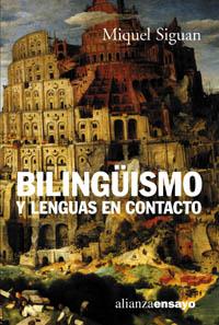 BILINGÜISMO Y LENGUAS EN CONTACTO | 9788420667676 | SIGUAN, MIGUEL