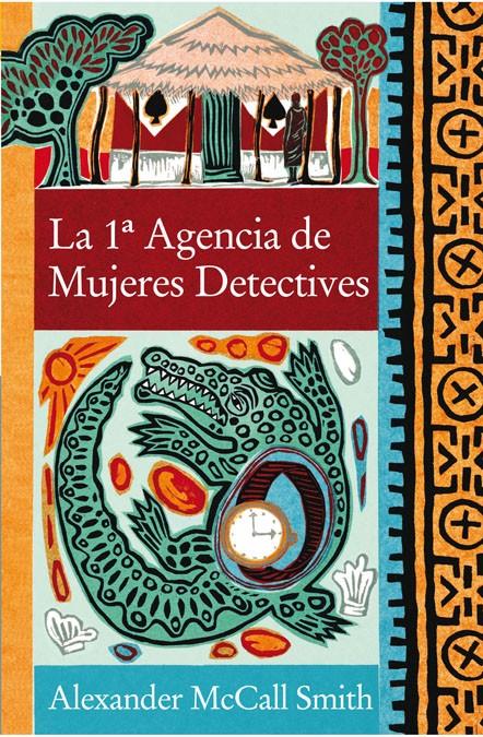 LA PRIMERA AGENCIA DE MUJERES DETECTIVE FG (MCCALL SMITH, ALEXANDER) | 9788466321921 | MCCALL SMITH, ALEXANDER