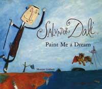 SALVADOR DALÍ, PAINT ME A DREAM | 9788484881292 | GISBERT, MONTSERRAT