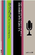 LA RADIO QUE CONVENCE | 9788434413016 | CARMEN MARÍA ALONSO GONZÁLEZ/JOSÉ ÁNGEL DE LAS FUENTES ABAD/EMMA RODERO ANTON