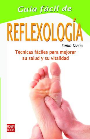 GUÍA FÁCIL DE REFLEXOLOGÍA | 9788479272524 | DUCIE, SONIA