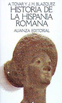 HISTORIA DE LA HISPANIA ROMANA | 9788420615653 | TOVAR LLORENTE, ANTONIO/BLÁZQUEZ MARTÍNEZ, JOSÉ MARÍA