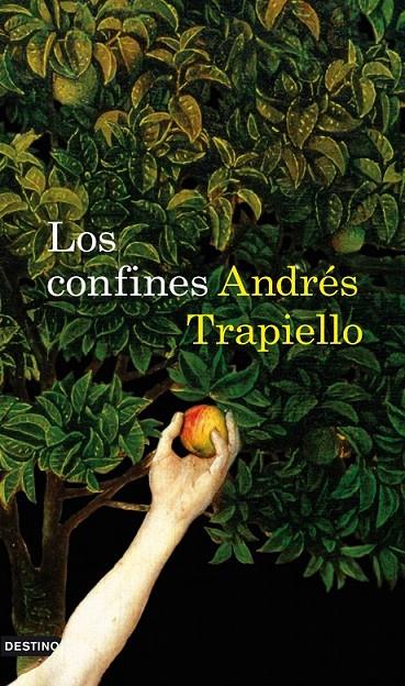 LOS CONFINES | 9788423341573 | ANDRÉS TRAPIELLO