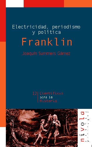 ELECTRICIDAD, PERIODISMO Y POLÍTICA. FRANKLIN | 9788495599407 | SUMMERS GÁMEZ, JOAQUÍN