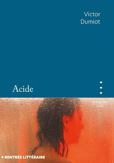 Présentation du livre " Acide " de Victor Dumiot - 