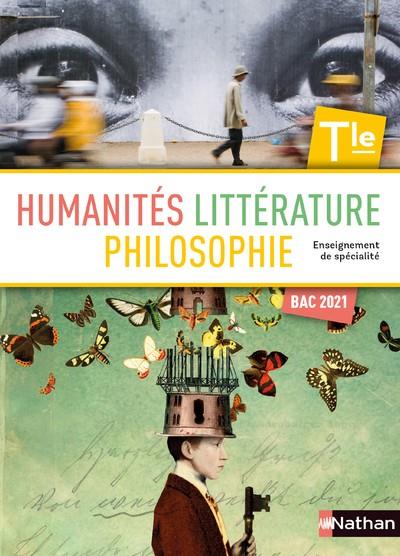 HUMANITÉS, LITTÉRATURE ET PHILOSOPHIE, TERMINALE : ENSEIGNEMENT DE SPÉCIALITÉ | 9782091721149