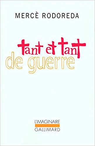 TANT ET TANT DE GUERRE | 9782070122110 | RODOREDA M