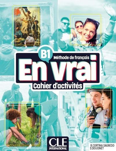 EN VRAI CAHIER D'EXERCICES NIVEAU B1 | 9782090358810 | COLLECTIF