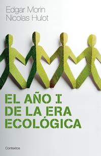 EL AÑO I DE LA ERA ECOLÓGICA | 9788449321467 | EDGAR MORIN