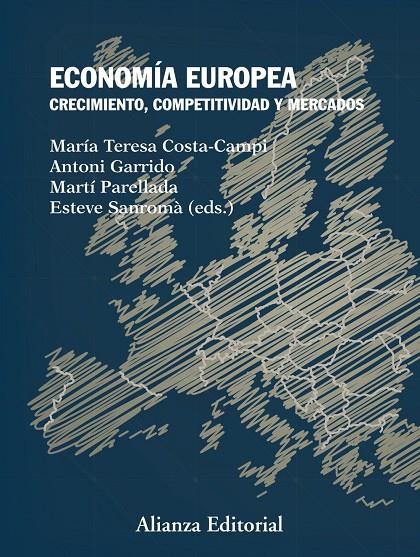 ECONOMÍA EUROPEA | 9788491041122 | COSTA-CAMPI, MARÍA TERESA / GARRIDO, ANTONI / PARELLADA, MARTÍ / SANROMÀ, ESTEVE