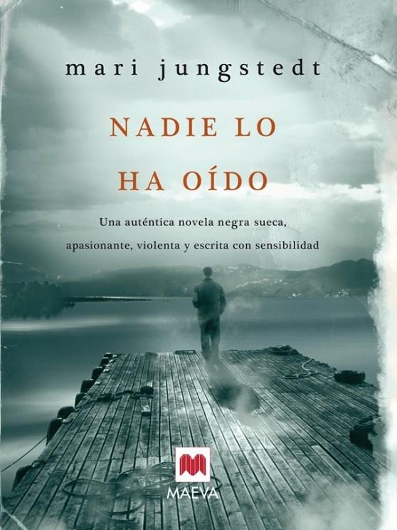 NADIE LO HA OÍDO | 9788492695065 | JUNGSTEDT, MARI