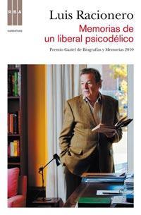 MEMORIAS DE UN LIBERAL PSICODÉLICO | 9788498679854 | RACIONERO I GRAU, LUIS