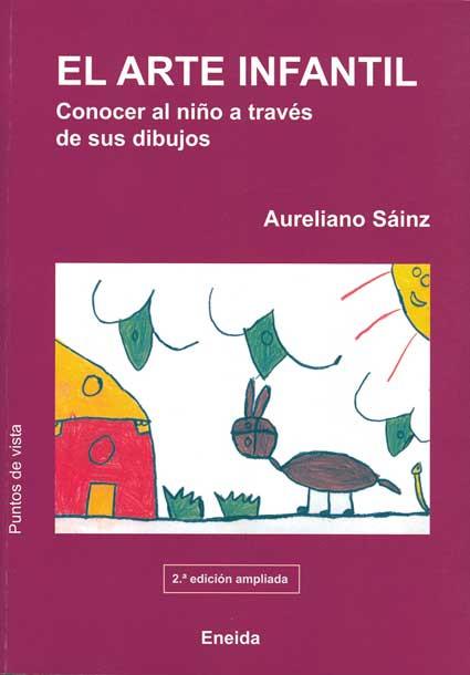 EL ARTE INFANTIL | 9788495427977 | SÁINZ, AURELIANO