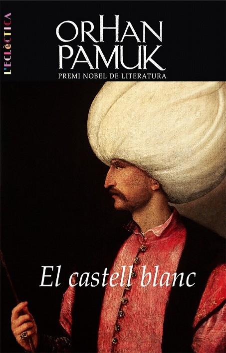 EL CASTELL BLANC | 9788498241983 | ORHAN PAMUK