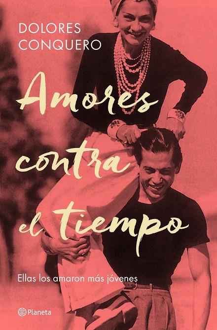 AMORES CONTRA EL TIEMPO | 9788408182634 | CONQUERO, DOLORES