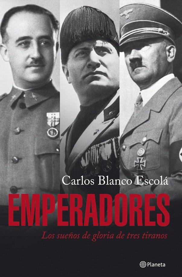 EMPERADORES | 9788408075165 | CARLOS BLANCO ESCOLÁ