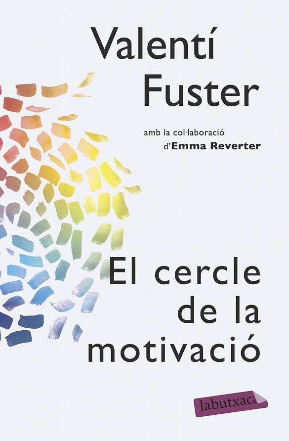 EL CERCLE DE LA MOTIVACIÓ | 9788499309095 | VALENTI FUSTER DE CARULLA/EMMA REVERTER