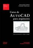 CURSO DE AUTOCAD PARA ARQUITECTOS. PLANOS, PRESENTACIONES Y TRABAJO EN EQUIPO | 9788429121131 | ESTEBAN MALUENDA, INMACULADA/GONZÁLEZ FERNÁNDEZ DE VALDERRAMA, FERNANDO