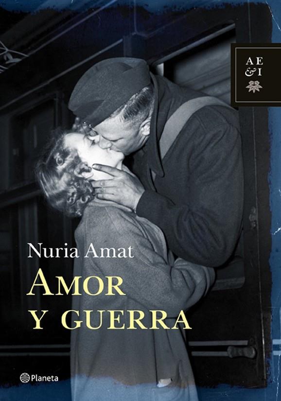 AMOR Y GUERRA | 9788408105756 | NURIA AMAT