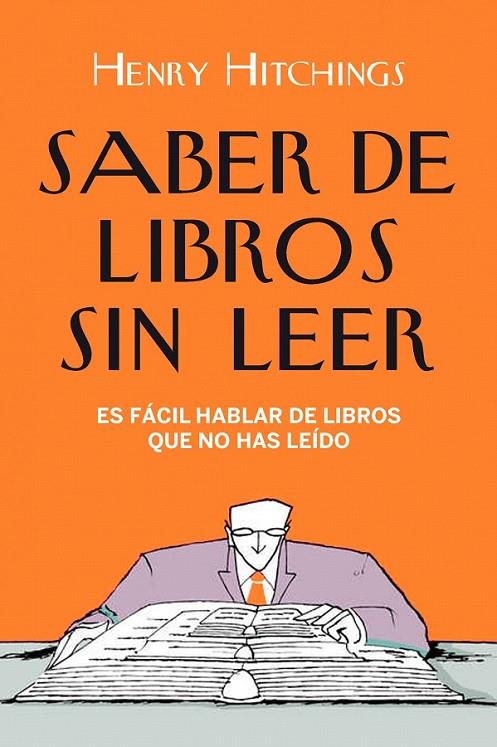 SABER DE LIBROS SIN LEER | 9788408098720 | HENRY HITCHINGS