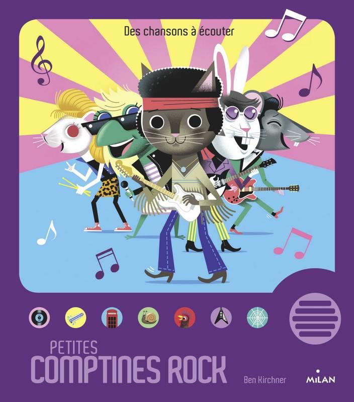 PETITES COMPTINES ROCK | 9782408006884 | BEN KIRCHNER