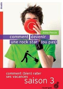 COMMENT DEVENIR UNE ROCK STAR (OU PAS) | 9782812603921 | PERCIN, ANNE