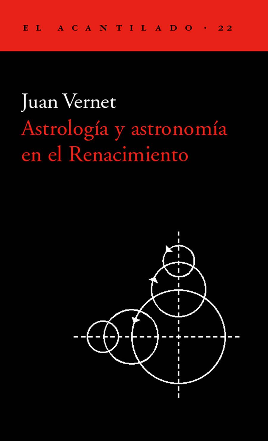 ASTROLOGÍA Y ASTRONOMÍA EN EL RENACIMIENTO | 9788495359117 | VERNET, JUAN