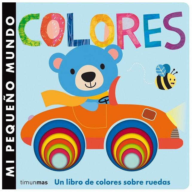 MI PEQUEÑO MUNDO. COLORES | 9788408126133 | LITTLE TIGER PRESS