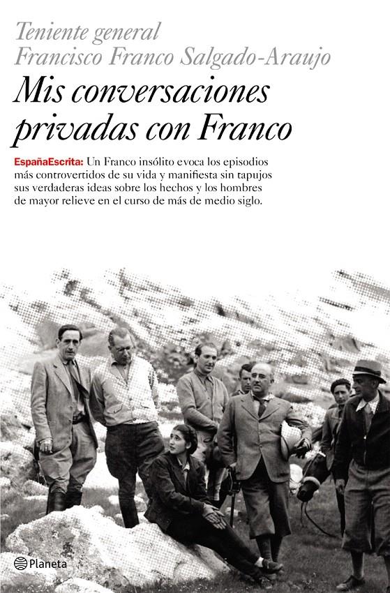 MIS CONVERSACIONES PRIVADAS CON FRANCO | 9788408059783 | TENIENTE GENERAL FRANCISCO FRANCO SALGADO-ARAUJO