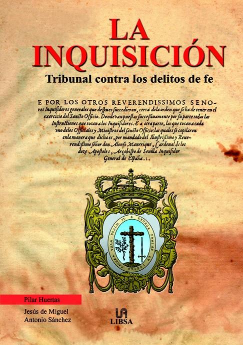 LA INQUISICIÓN | 9788466206525 | HUERTAS, PILAR/DE MIGUEL, JESÚS