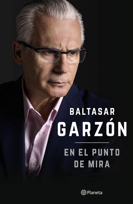 EN EL PUNTO DE MIRA | 9788408152989 | BALTASAR GARZÓN