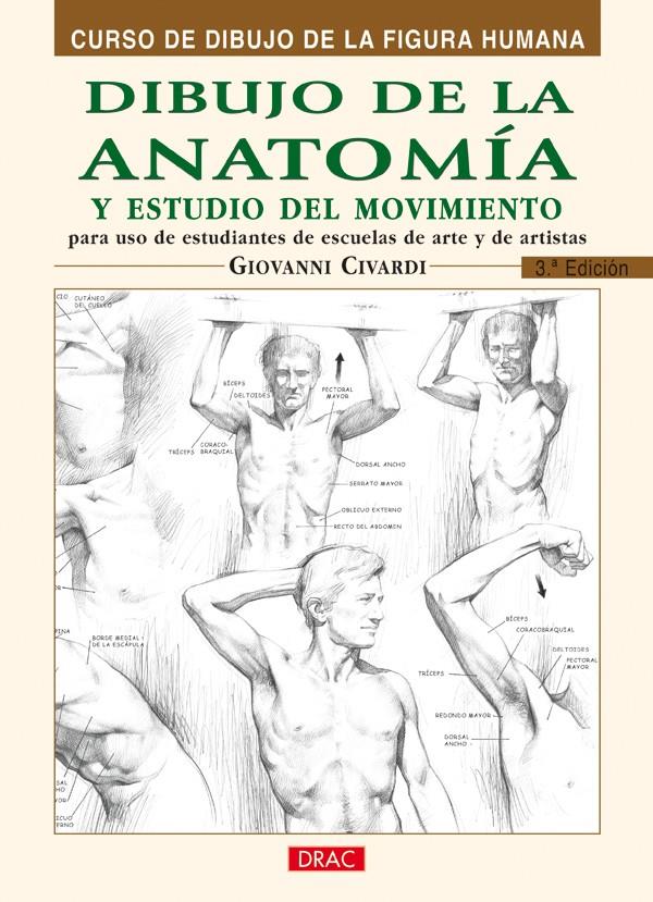 DIBUJO DE LA ANATOMÍA Y ESTUDIO DEL MOVIMIENTO | 9788495873606 | CIVARDI, GIOVANNI