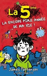 LA 5ÈME LA (ENCORE) PIRE ANNEE DE MA VIE  | 9782012033092 | JAMES PATTERSON