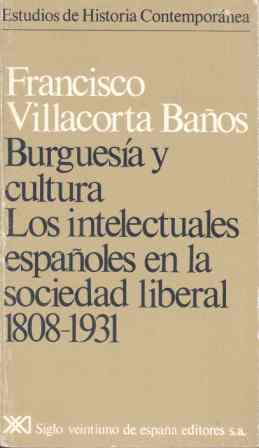 BURGUESÍA Y CULTURA | 9788432303791 | VILLACORTA BAÑOS, FRANCISCO