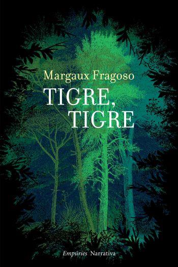 TIGRE, TIGRE | 9788497877312 | MARGAUX FRAGOSO