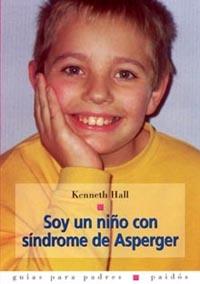 SOY UN NIÑO CON SÍNDROME DE ASPERGER | 9788449314551 | KENNETH HALL