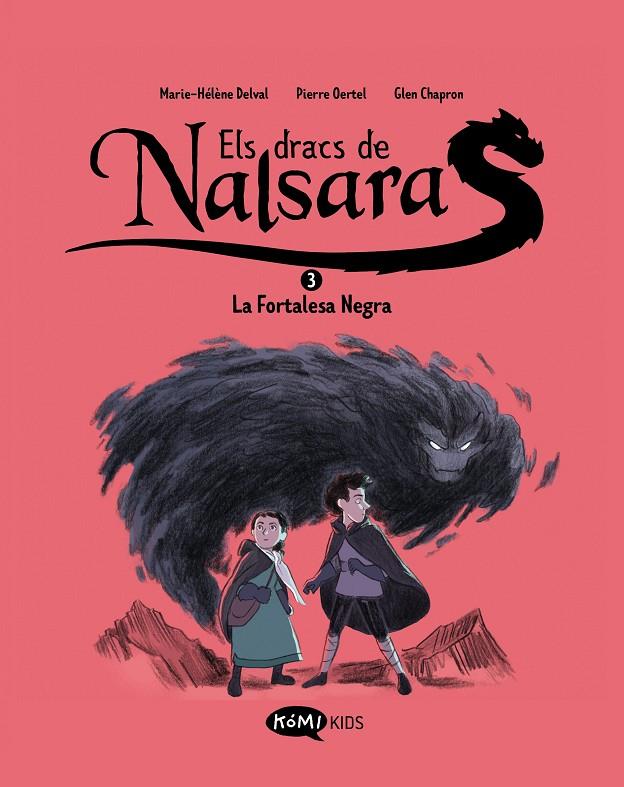 ELS DRACS DE NALSARA 3 LA FORTALESA NEGRA | 9788419183705 | DELVAL, MARIE-HÉLÈNE/OERTEL, PIERRE