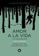 AMOR A LA VIDA I ALTRES RELATS | 9788483430767 | LONDON, JACK