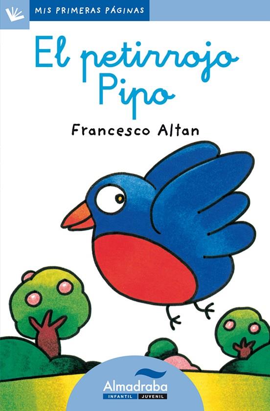 EL PETIRROJO PIPO (LETRA CURSIVA) | 9788492702626 | ALTAN, FRANCESCO