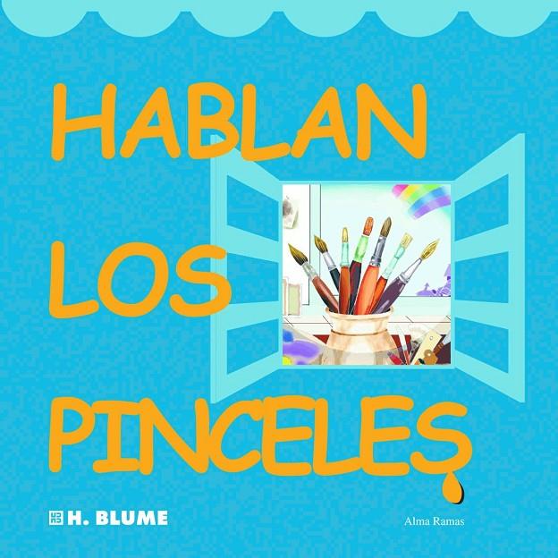 HABLAN LOS PINCELES | 9788489840461 | RAMAS LÓPEZ, ALMA