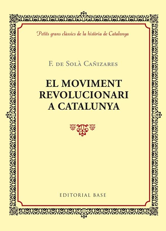 EL MOVIMENT REVOLUCIONARI A CATALUNYA | 9788416587360 | F.DE SOLÀ I CAÑIZARES