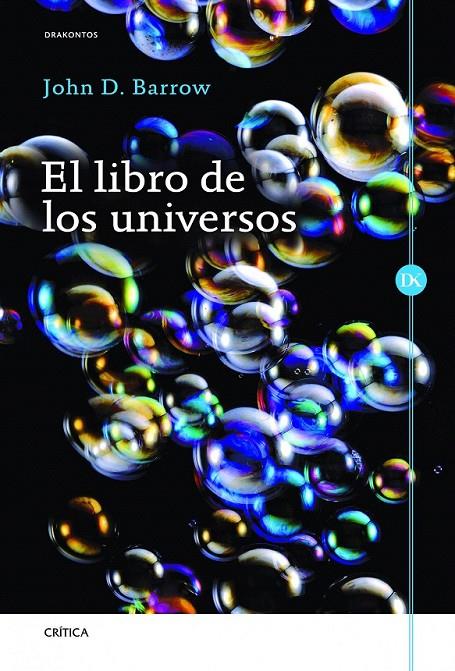 EL LIBRO DE LOS UNIVERSOS | 9788498922523 | JOHN D. BARROW