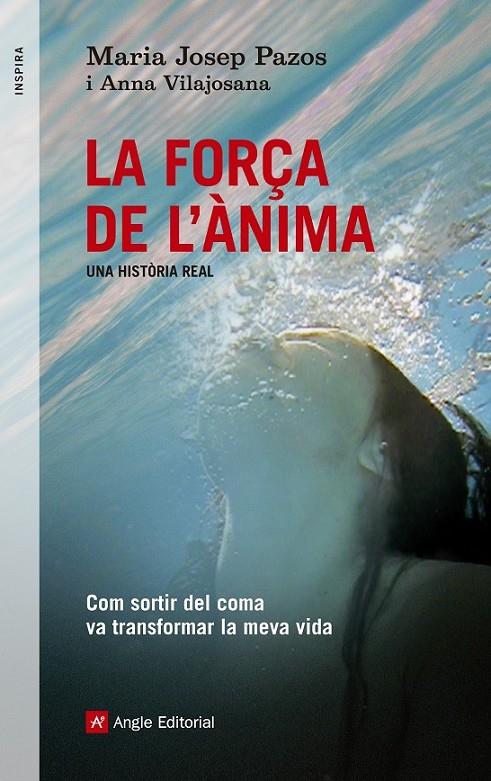 LA FORÇA DE L'ÀNIMA | 9788415695240 | PAZOS, MARIA JOSEP I VILAJOSANA, ANNA