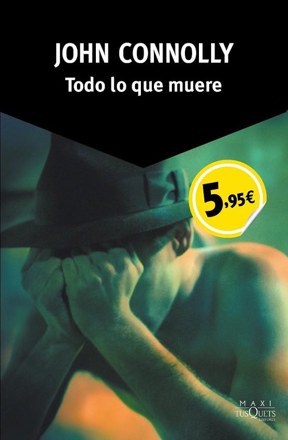 TODO LO QUE MUERE | 9788490660270 | JOHN CONNOLLY